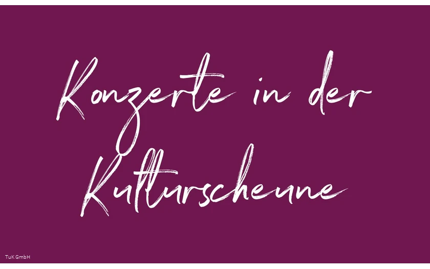 Konzerte in der Kulturscheune.jpg
