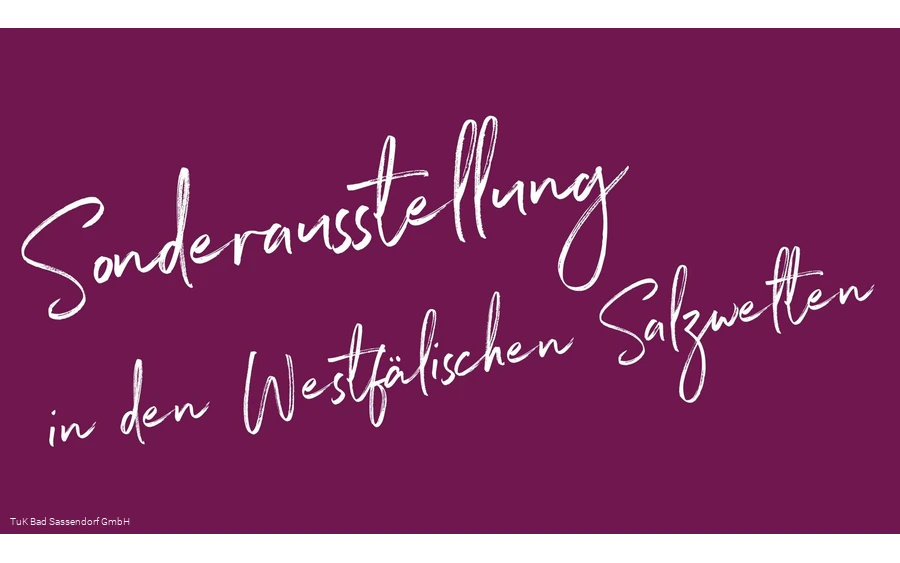 Sonderausstellung in den Westfälischen Salzwelten