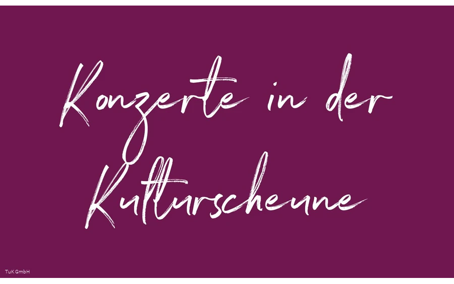 Konzerte in der Kulturscheune.jpg