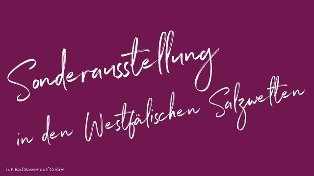 Sonderausstellung in den Westfälischen Salzwelten