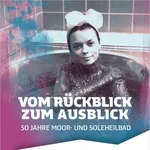 50 Jahre Moor- und Soleheilbad Bad Sassendorf
